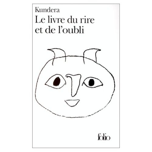 Le livre du rire et de l'oubli - Milan Kundera
