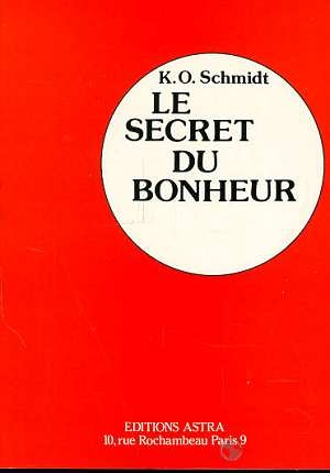 Le secret du bonheur Le secret du bonheur
