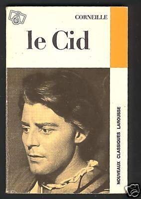 Corneille - Le Cid Corneille - Le Cid