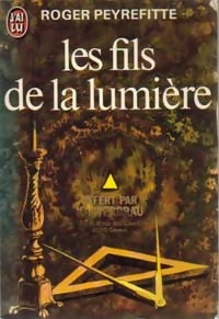 Peyrefitte - Les fils de la lumière Peyrefitte - Les fils de la lumière