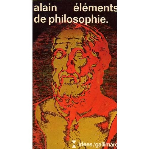 Alain - Eléments de philosophie (edition 1977)