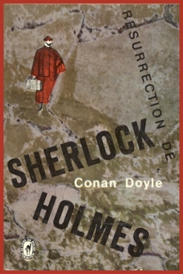 Résurrection de Sherlock Holmes Résurrection de Sherlock Holmes