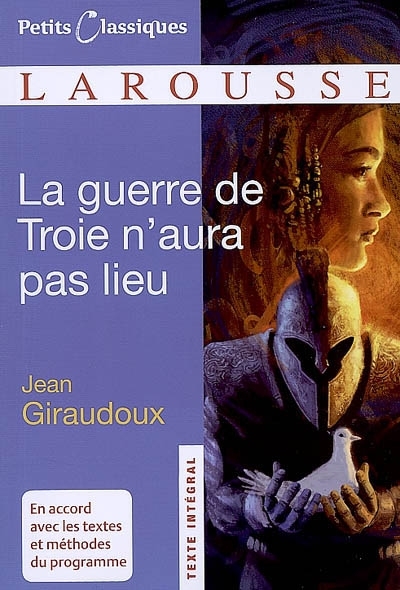 Giraudoux - La guerre de Troie n'aura pas lieu Giraudoux - La guerre de Troie n'aura pas lieu