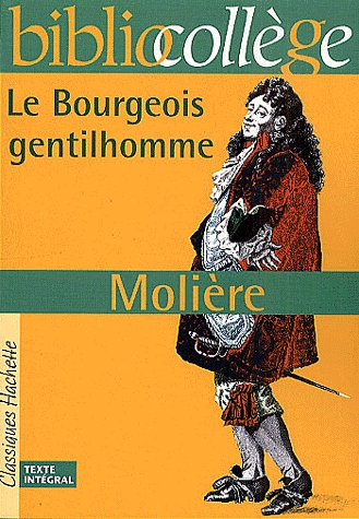 Molière - Le Bourgeois gentilhomme/ Le Médecin malgré lui Molière - Le Bourgeois gentilhomme/ Le Médecin malgré lui