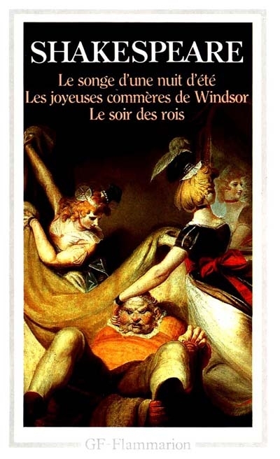 Shakespeare - Le songe d'une nuit d'été / Les joyeuses commères de Windsor / Le soir des rois