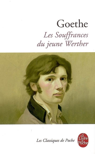 Les souffrances du jeune Werther Les souffrances du jeune Werther