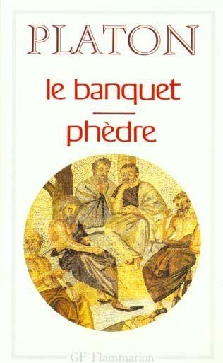 Platon - Le banquet / Phèdre