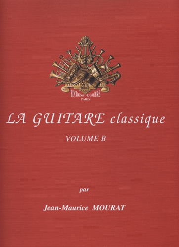 La guitare classique vol B La guitare classique vol B