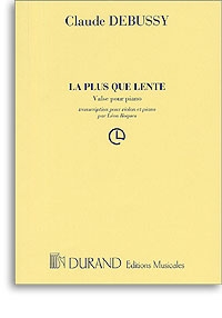 Debussy La plus que lente Debussy La plus que lente