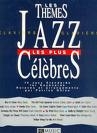Thèmes jazz célèbres Thèmes jazz célèbres