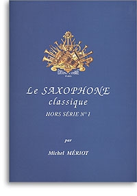 Le saxophone classique vol 1