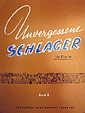 Unvergessene Schager für Klavier Band 3