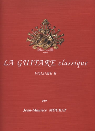 La guitare classique vol B -  Mourat