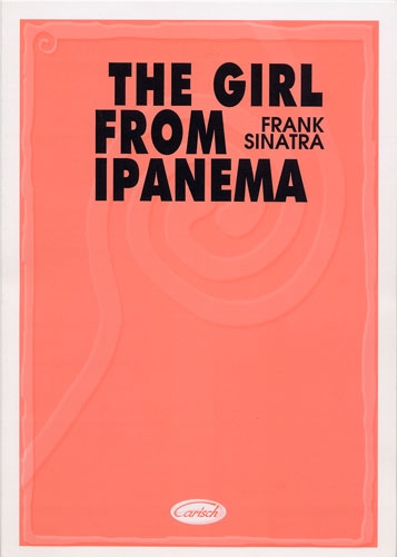 The girl from Ipanema - Antonio Carlos Jobim The girl from Ipanema - Antonio Carlos Jobim