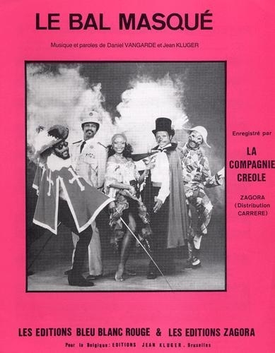le bal masqué - La Compagnie créole le bal masqué - La Compagnie créole