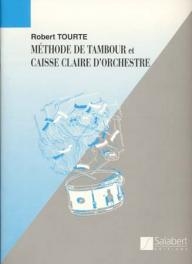 Robert Tourte - Méthode de tambour Robert Tourte - Méthode de tambour