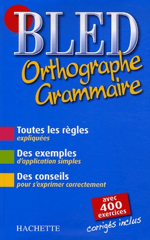 BLED Cours d'orthographe BLED Cours d'orthographe