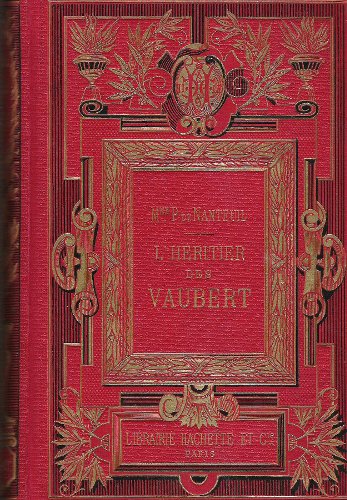 L'héritier des Vaubert L'héritier des Vaubert