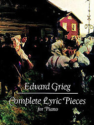 Complete Lyric Pieces for Piano Complete Lyric Pieces for Piano