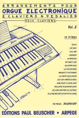 Partition : Arrangements pour orgue 2 claviers, volume 2 Partition : Arrangements pour orgue 2 claviers, volume 2