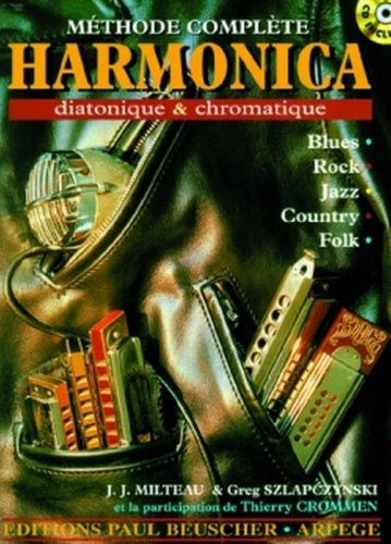 Partition : 1ere methode d'harmonica diatonique et chromatique J.J. Milteau + CD Partition : 1ere methode d'harmonica diatonique et chromatique J.J. Milteau + CD