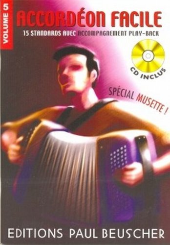Partition : Accordeon facile volume 5 special musette + CD Partition : Accordeon facile volume 5 special musette + CD