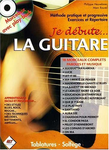 Je débute... La Guitare (+ CD morceaux avec play-back)