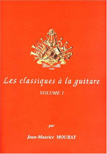 Les Classiques à la Guitare - Volume 1