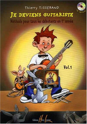 Je deviens guitariste Volume 1 Je deviens guitariste Volume 1