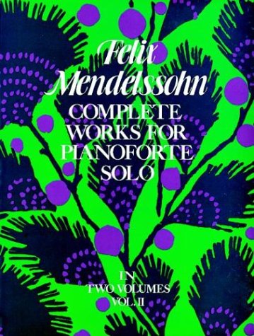 Complete Works for Pianoforte Solo, Vol. 2 Complete Works for Pianoforte Solo, Vol. 2