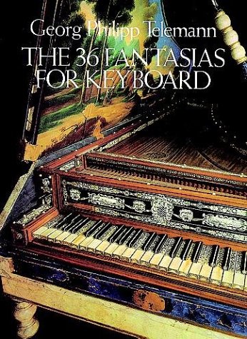 The 36 Fantasias for Keyboard The 36 Fantasias for Keyboard