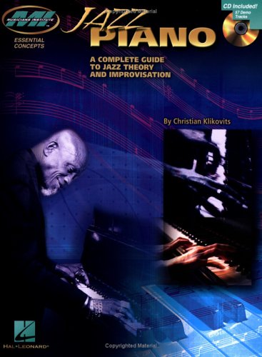 Jazz Piano: A Complete Guide to Jazz Theory and Improvisation (Musicians Institute: Essential Concepts)