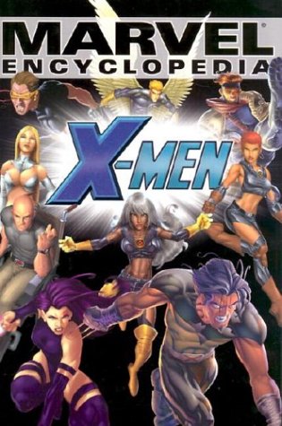 Marvel Encyclopedia Volume 2: X-Men HC (Marvel Encyclopedia)