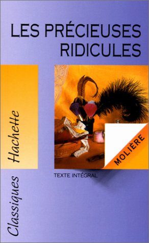 Molière - Les Précieuses ridicules Molière - Les Précieuses ridicules