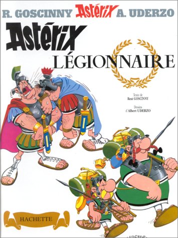 Astérix, tome 10: Asterix légionnaire