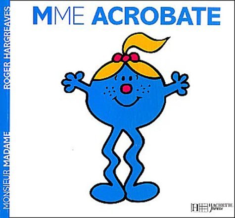Mme Acrobate Mme Acrobate