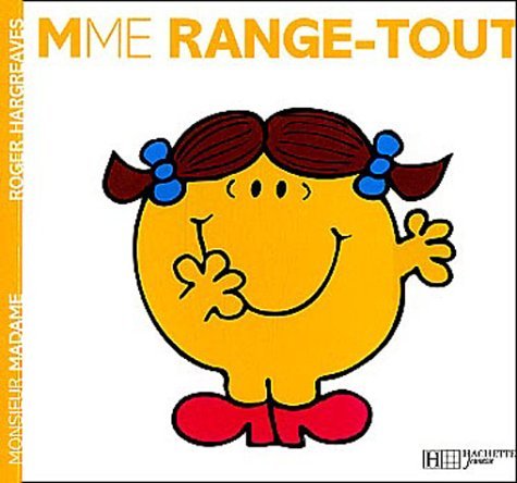 Mme Range-Tout Mme Range-Tout