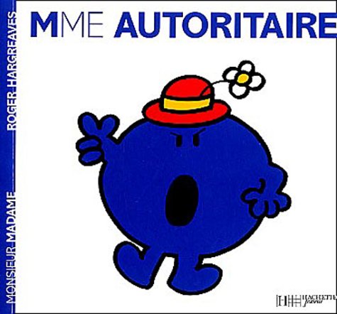 Mme Autoritaire Mme Autoritaire