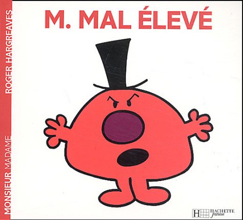 M. Mal élevé M. Mal élevé