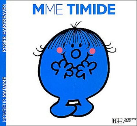 Mme Timide Mme Timide