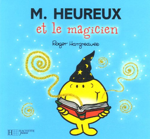 M. Heureux et le magicien M. Heureux et le magicien