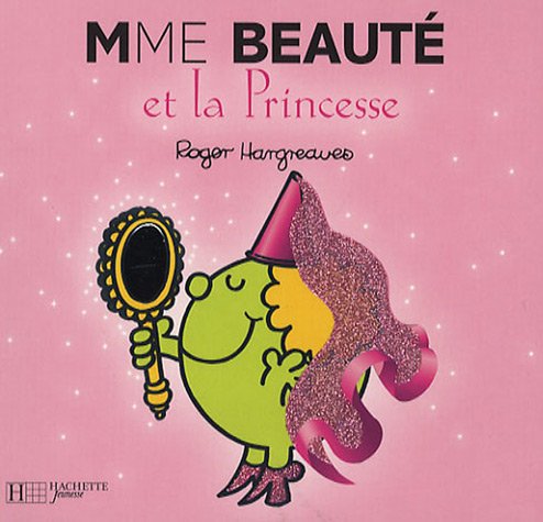Mme Beauté et la Princesse Mme Beauté et la Princesse