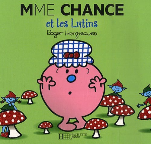 Mme Chance et les Lutins Mme Chance et les Lutins