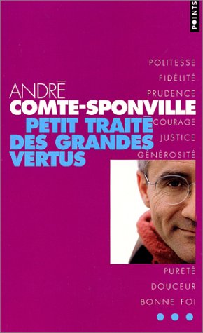 Petit traité des grandes vertus Petit traité des grandes vertus
