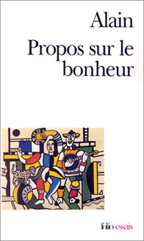Alain - Propos sur le bonheur (edition 1985) Alain - Propos sur le bonheur (edition 1985)