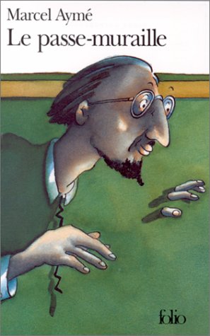 Le passe-muraille Le passe-muraille