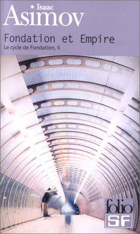 Le Cycle de Fondation, tome 2 : Fondation et Empire Le Cycle de Fondation, tome 2 : Fondation et Empire
