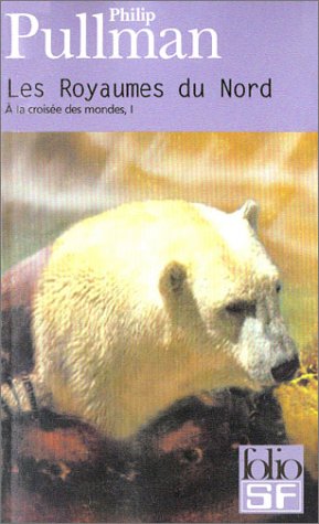 A la croisée des mondes, tome 1 : Les Royaumes du Nord