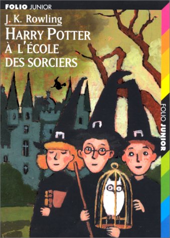 Harry Potter, tome 1 : Harry Potter à l'école des sorciers Harry Potter, tome 1 : Harry Potter à l'école des sorciers