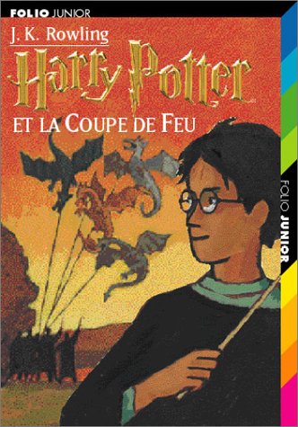 Harry Potter, tome 4 : Harry Potter et la Coupe de feu